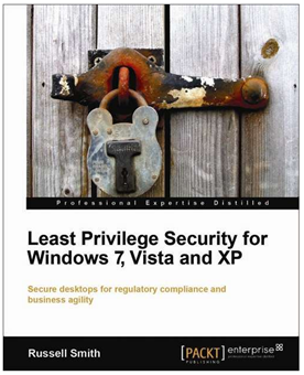 Book Review: Least Privilege Security for Windows 7,Vista and XP